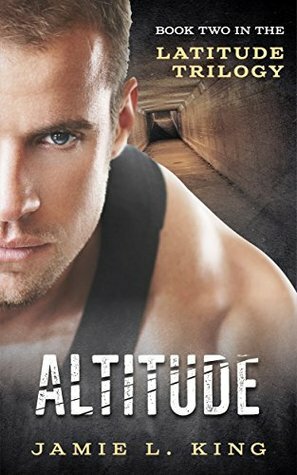 Altitude (The Latitude Trilogy) (Young Adult Dystopian Romance, Book 2) by Jamie King