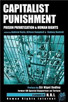 Capitalist Punishment by Christian Parenti, Campbell Allison, Alex Friedman, Kelly Hannah-Moffat