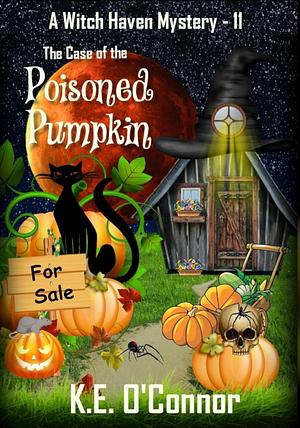 The Case of the Poisoned Pumpkin by K.E. O'Connor