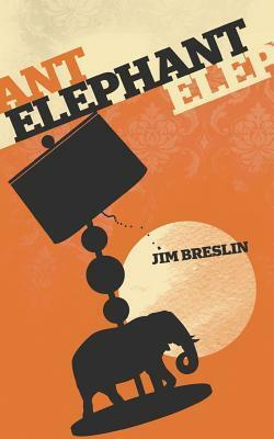 Elephant: Short Stories and Flash Fiction by Jim Breslin