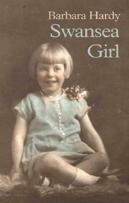 Swansea Girl by Barbara Hardy