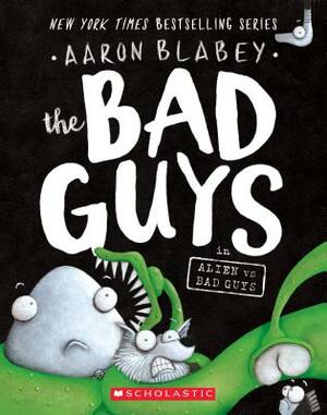 Alien Vs Bad Guys by Aaron Blabey