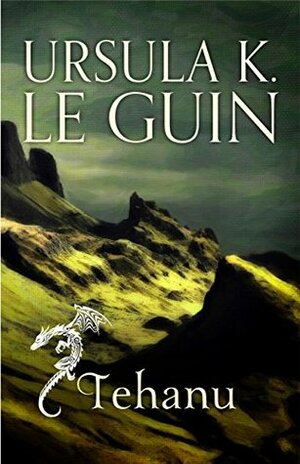 Tehanu: The Last Book of Earthsea by Ursula K. Le Guin