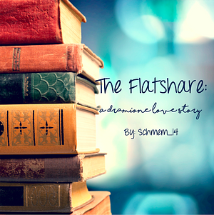 The Flatshare by Schmem_14