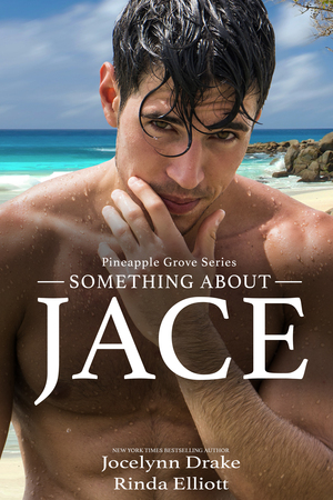 Something About Jace by Rinda Elliott, Jocelynn Drake