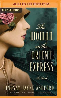 The Woman on the Orient Express by Lindsay Jayne Ashford