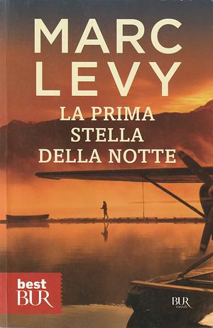 La prima stella della notte by Marc Levy