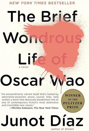 The brief wonderful life of Oscar wao by Junot Díaz