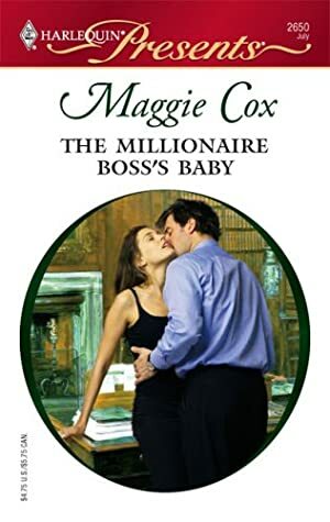 The Millionaire Boss's Baby by Maggie Cox