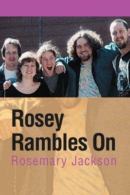 Rosey Rambles on by Rosemary Jackson