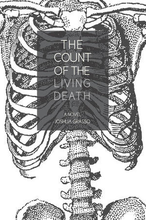 The Count of the Living Death by Joshua Grasso