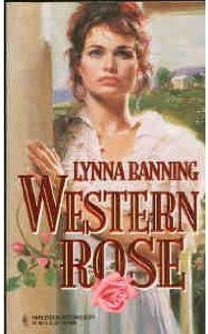 Western Rose by Lynna Banning