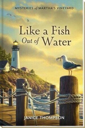 Like a Fish Out of Water by Janice Thompson