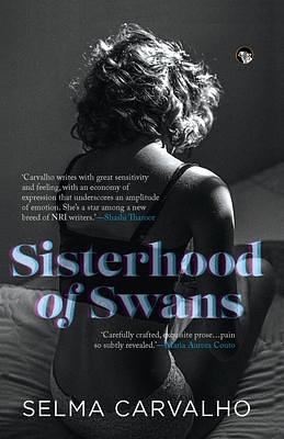 Sisterhood of Swans by Selma Carvalho, Selma Carvalho