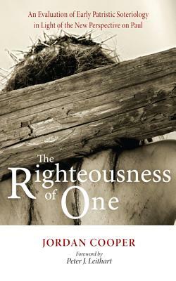 The Righteousness of One by Jordan Cooper