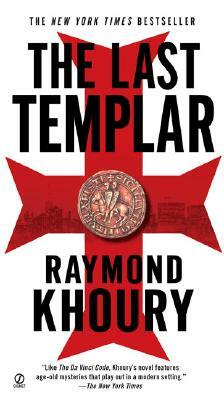 The Last Templar by Raymond Khoury