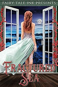 Fractured Sea by Adrienne Monson, Angela Brimhall, Teri Harman, Lehua Parker, Jo Schneider