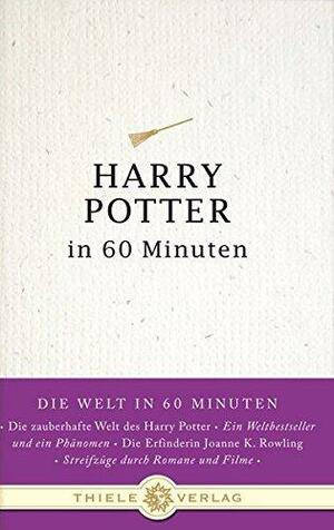 Harry Potter in 60 Minuten by Jonathan Byron