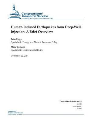 Human-Induced Earthquakes from Deep-Well Injection: A Brief Overview by Congressional Research Service