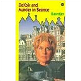 DeKok and Murder in Seance by A.C. Baantjer, H.G. Smittenaar