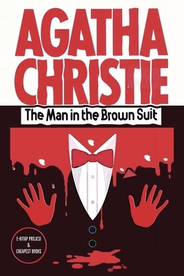 The Man in the Brown Suit by Agatha Christie