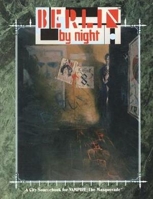 Berlin by Night by James A. Moore