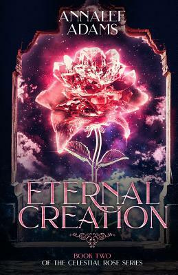 Eternal Creation by Annalee Adams