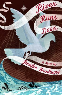 River Runs Deep by Jennifer Bradbury