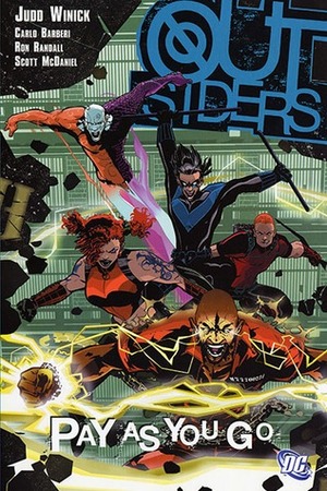 Outsiders, Vol. 6: Pay as You Go by Carlo Barberi, Scott McDaniel, Ron Randall, Judd Winick