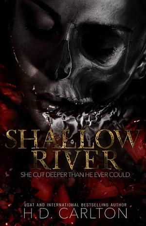 Shallow River  by H.D. Carlton