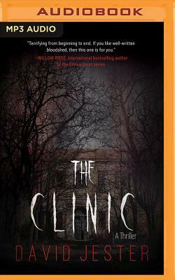 The Clinic: A Thriller by David Jester