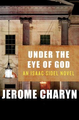 Under the Eye of God by Jerome Charyn