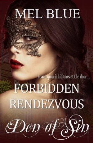 Forbidden Rendezvous by Mel Blue