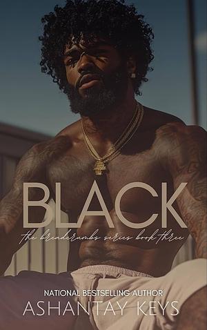 Black by Ashantay Keys