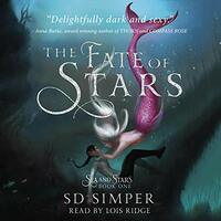 The Fate of Stars by S.D. Simper
