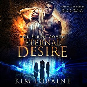 Eternal Desire by Kim Loraine