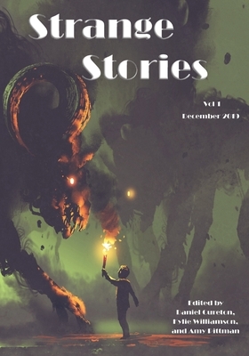 Strange Stories: Volume 1 by Daniel Cureton, Amy Pittman, Kylie Williamson