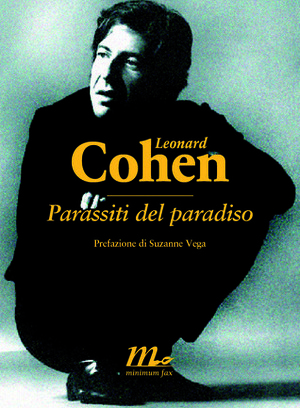 Parassiti del paradiso by Giancarlo De Cataldo, Damiano Abeni, Suzanne Vega, Leonard Cohen