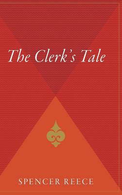 The Clerk's Tale by Spencer Reece