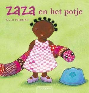 Zaza en het potje by Mylo Freeman