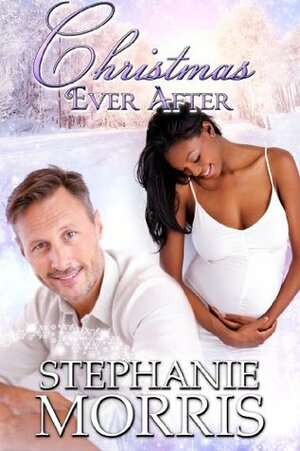 Christmas Ever After by Stephanie Morris
