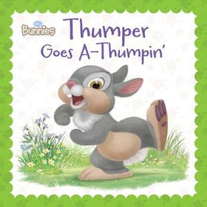 Disney Bunnies Thumper Goes A-Thumpin' by Laura Driscoll