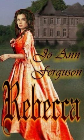 Rebecca by Jo Ann Ferguson