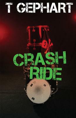 Crash Ride by T. Gephart