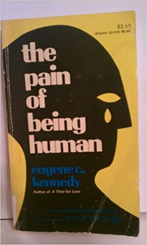 Pain of Being Human by Eugene Kennedy