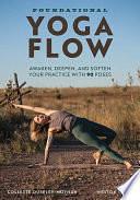 Foundational Yoga Flow by Weston Carls, Collette Ouseley-Moynan