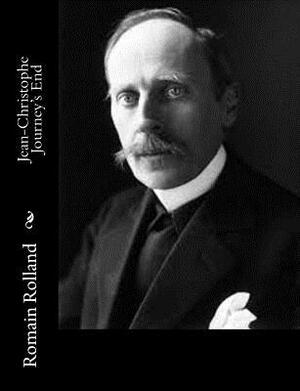 Jean-Christophe Journey's End by Romain Rolland