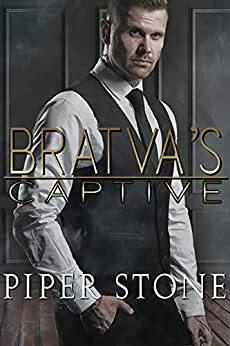Bratva's Captive by Piper Stone