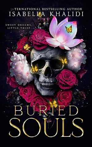 Buried Souls: A Dark Gothic Paranormal Horror Romance by Isabella Khalidi