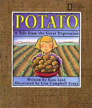 Potato: A Tale from the Great Depression by Kate Lied